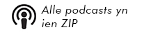 Alle podcasts yn ien ZIP!
